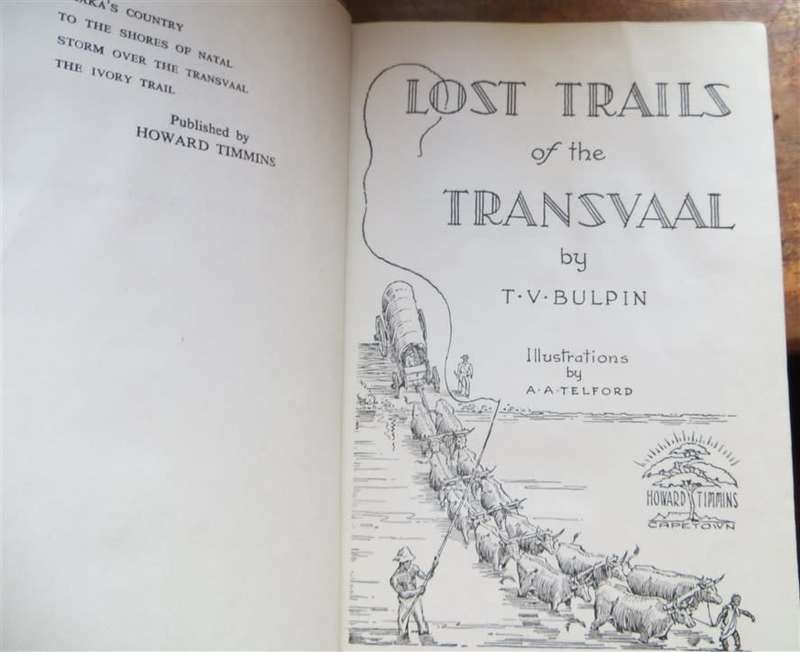 Lost Trails of the Transvaal - T.V Bulpin 1956