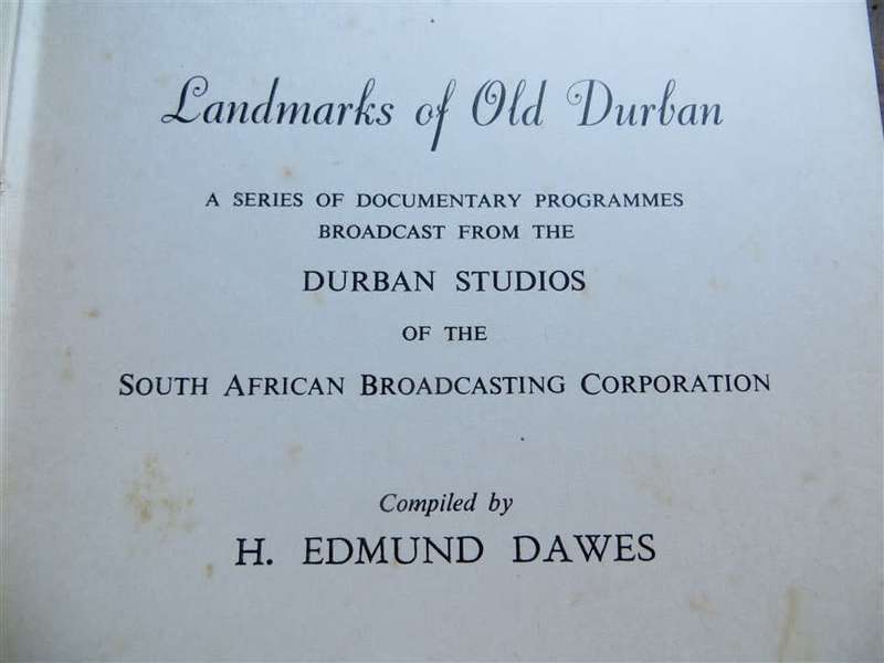 Landmarks of Old Durban - H.Edmund Dawes 1948