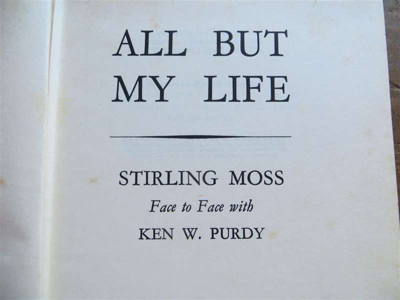 Stirling Moss - All but my Life - Ken.W Purdy 1st Edition