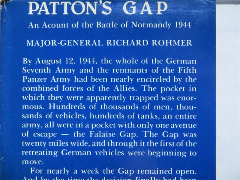 Patton`s Gap - Maj. General Richard Rohmer - Normandy
