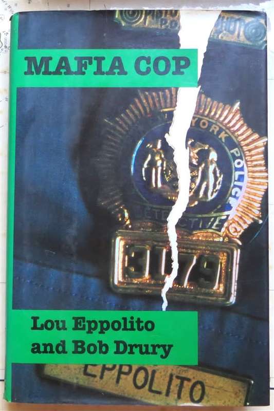 Mafia Cop - Lou Eppolito & Bob Drury