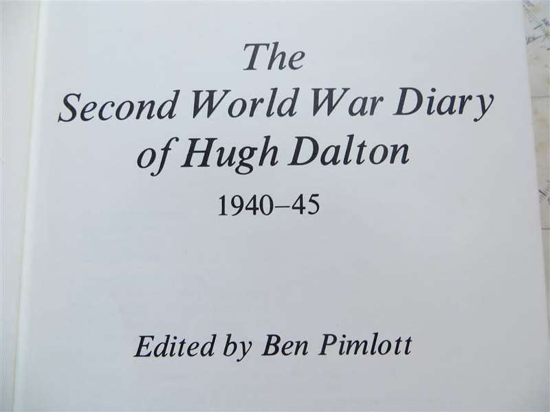 The Second World War Diary of Hugh Dalton - Ben Pimlott