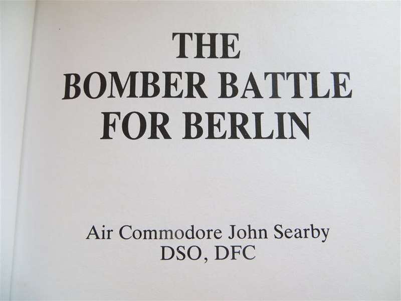 The Bomber Battle for Berlin - John Searby DSO DFC