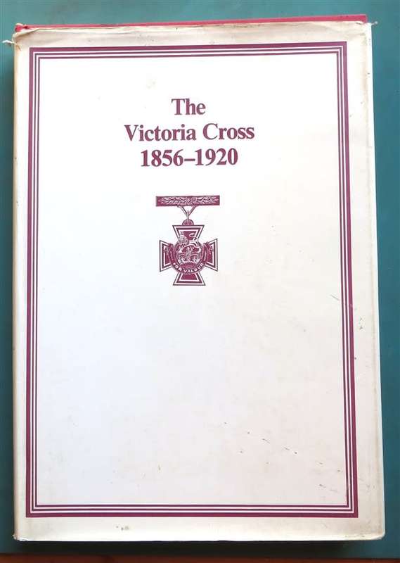 The Victoria Cross - 1856 to 1920 - hardcover Sir O`Moore Creagh VC.GCB. and E M Humphris