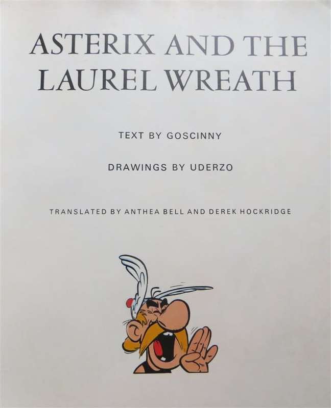Asterix and the Laurel Wreath - Goscinny & Uderzo
