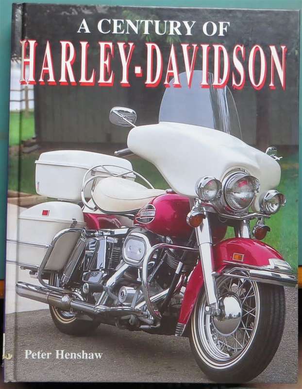 A Century Of Harley Davidson - Peter Henshaw - Great Photographs Hardcover