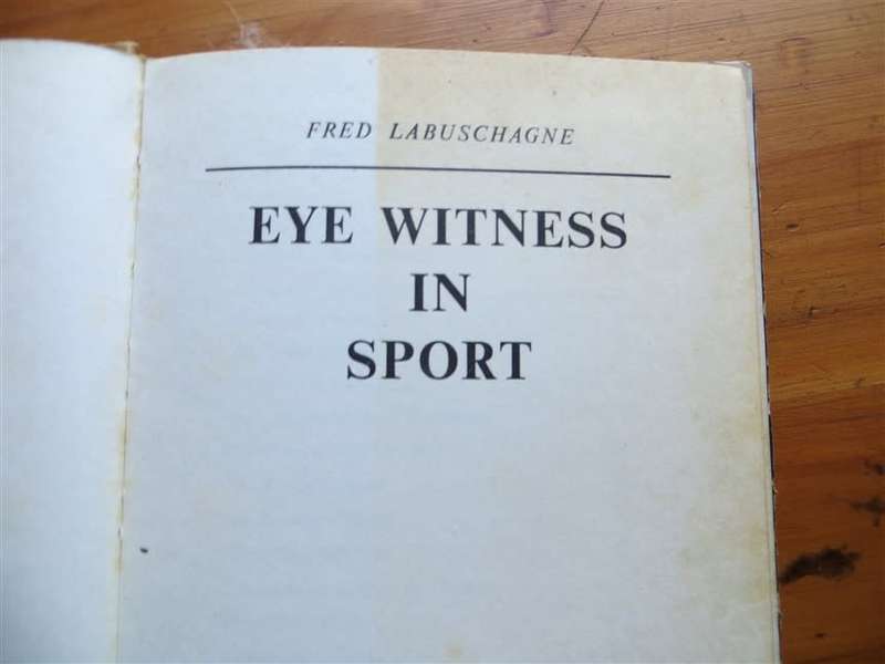 Eyewitness in Sport - Fred Labuschagne - 1970 1st Edition