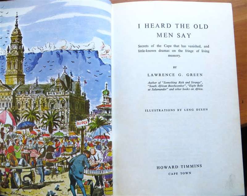 I Heard the Old Men Say - 1st edition - Lawrence G. Green