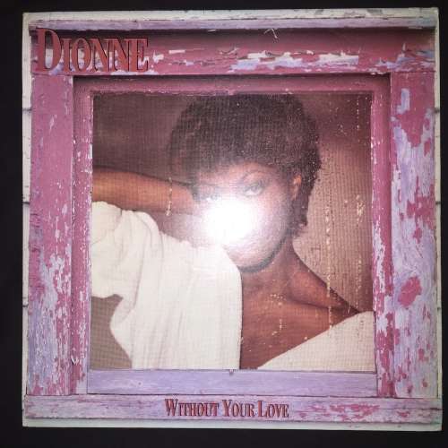 Dionne Warwick - Without Your Love (LP) Vinyl Record