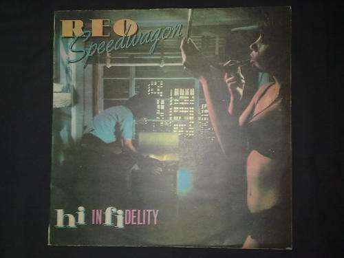 REO Speedwagon - Hi Infidelity (LP) Vinyl Record