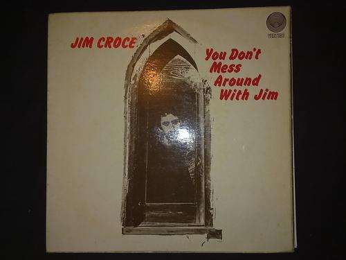 Jim Croce - You Don't Mess Around With Jim (LP) Vinyl Record