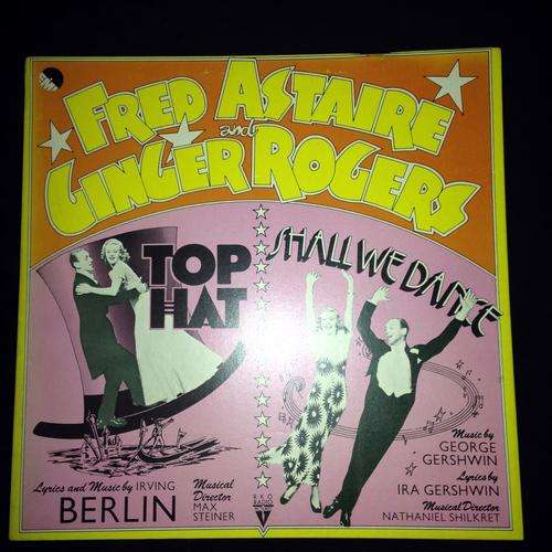 Fred Astaire & Ginger Rogers - Top Hat / Shall We Dance - Original Soundtracks (LP) Vinyl Record