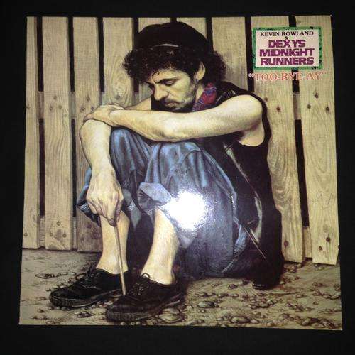 Kevin Rowland & Dexys Midnight Runners - Too-Rye-Ay (LP) Vinyl Record