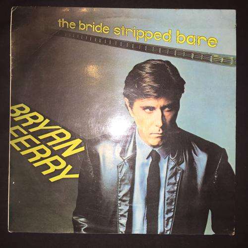 Bryan Ferry - The Bride Stripped Bare (LP) Vinyl Record