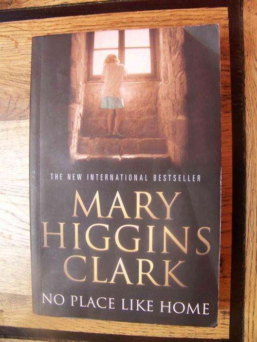No Place Like Home - Mary Higgins Clark