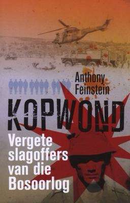 Kopwond - Vergete Slagoffers Van Die Bosoorlog (Anthony Feinstein)