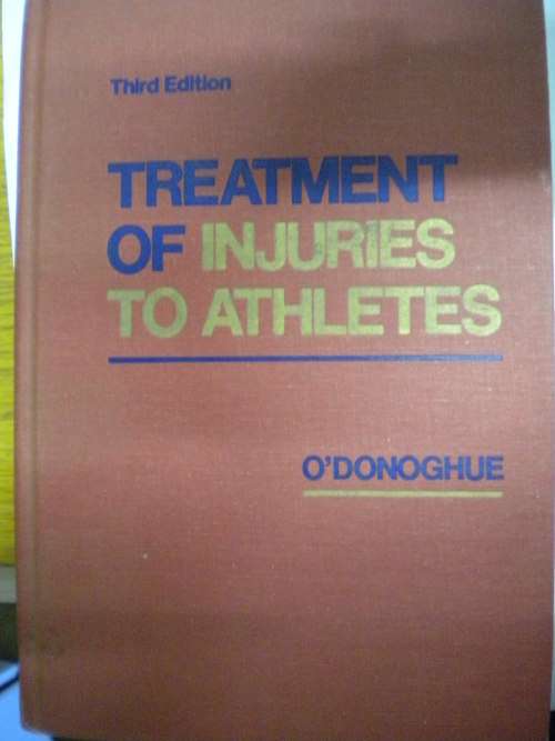 Treatment of injuries to athletes by O`Donoghue