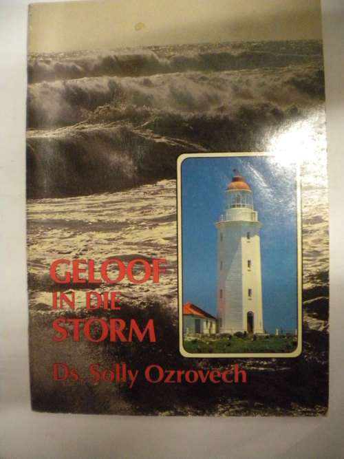 Geloof in die storm deur ds. Solly Ozrovech