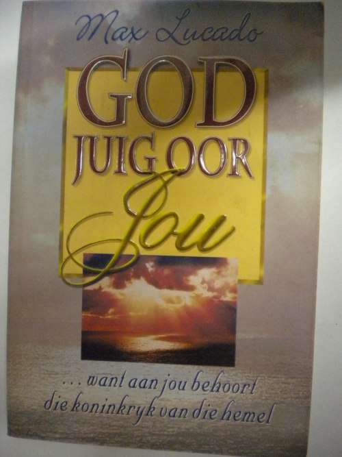 God juig oor jou deur Max Lucado