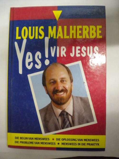 Yes! vir Jesus deur Louis Malherbe