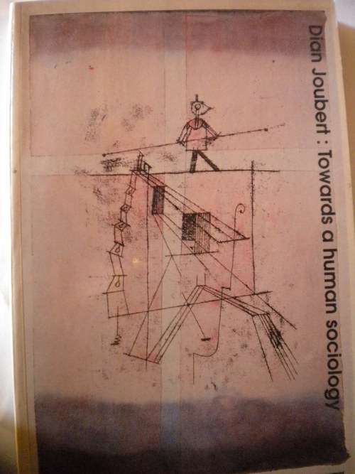 Towards a human sociology by Dian Joubert