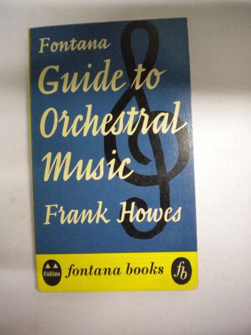 Guide to orchestral music by Frank Howes