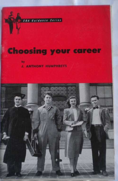 Choosing your career by J Anthony Humphreys