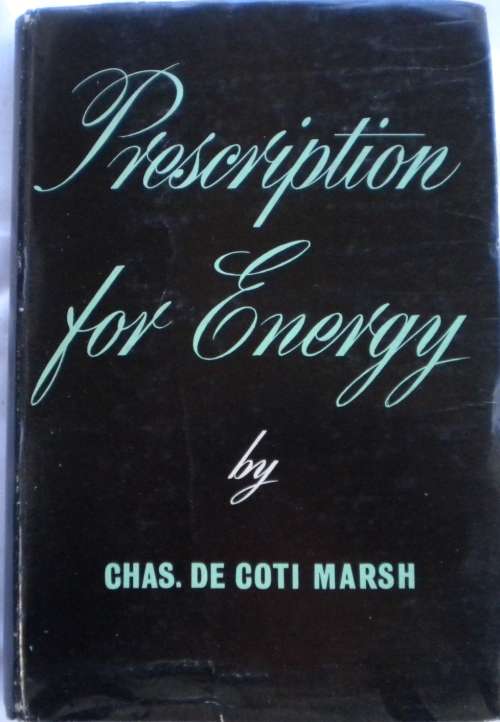 Prescription for energy by Chas. De Coti Marsh