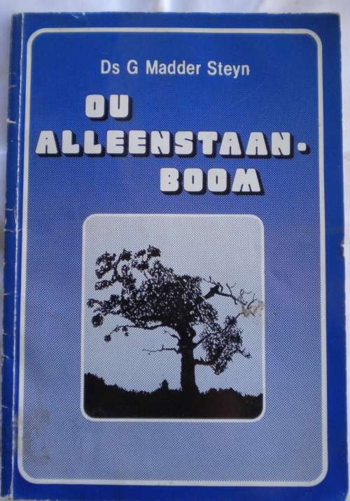 Ou alleenstaan-boom, liefdesbriewe aan bejaardes deur ds G Madder Steyn