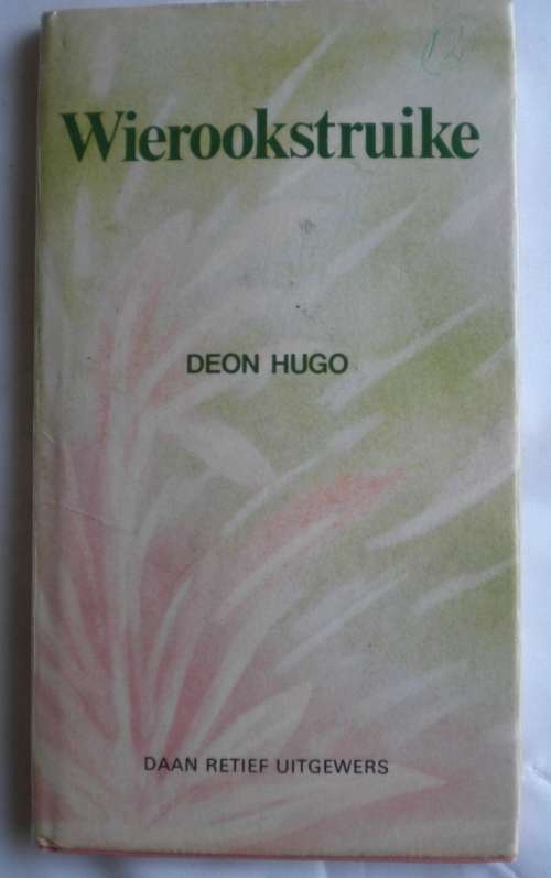 Wierookstruike deur Deon Hugo