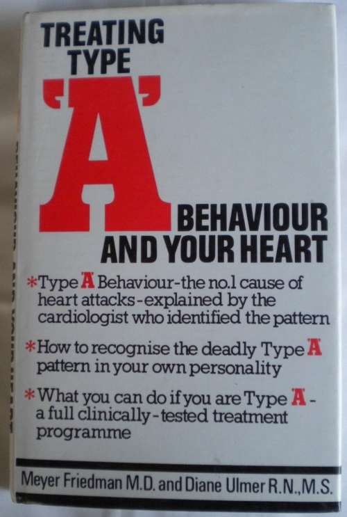 Treating type A behaviour and your heart