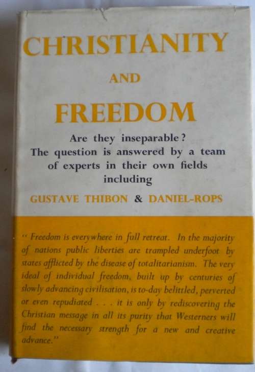 Christianity and freedom by Gustave Thibon and Daniel-Rops