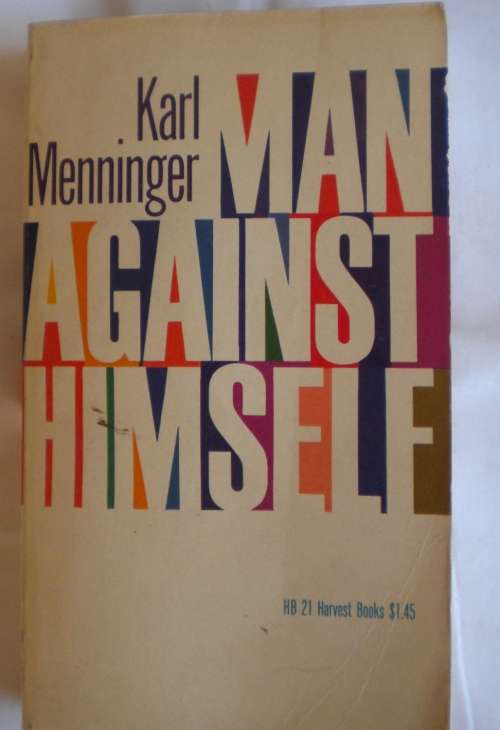 Man against himself by Karl Menninger