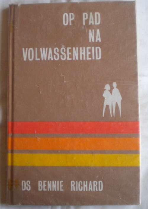 Op pad na volwassenheid deur ds Bennie Richard