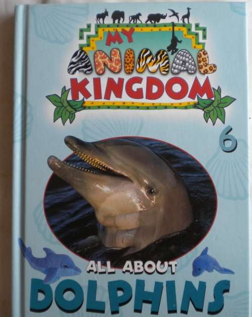 My animal kingdom all about dolphins