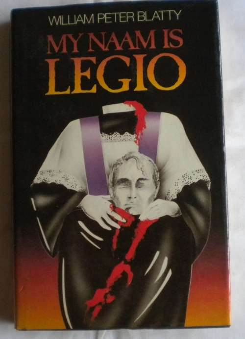 My naam is Legio deur William Peter Blatty