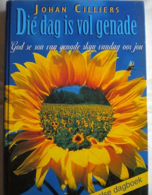 Die dag is vol genade deur Johan Cilliers