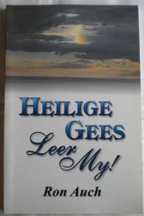 Heilige Gees leer my! deur Ron Auch