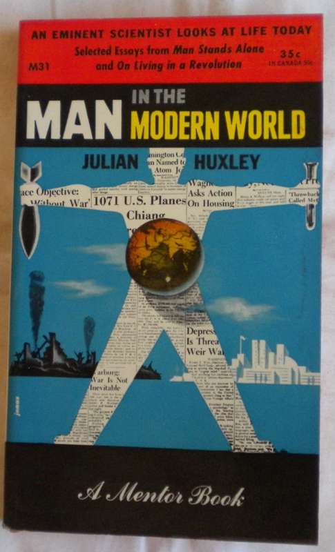 Man in the modern world by Julian Huxley
