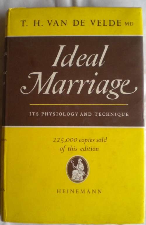 Ideal Marriage by TH van de Velde