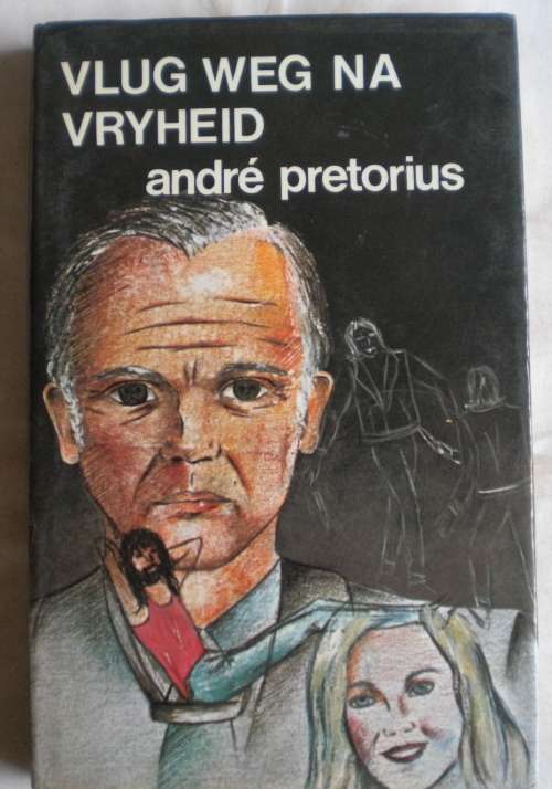 Vlug weg na vryheid deur Andre Pretorius