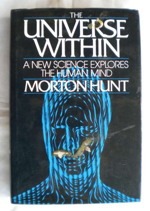 The universe within by Morton Hunt