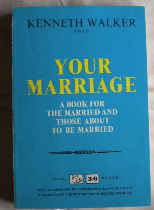 Your marriage by Kenneth Walker
