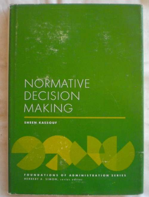Normative decision making by Sheen Kassouf