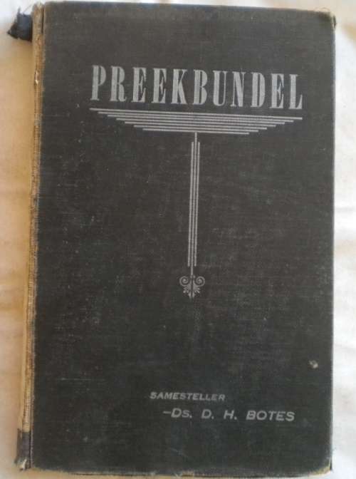 Preekbundel deur ds DH Botes
