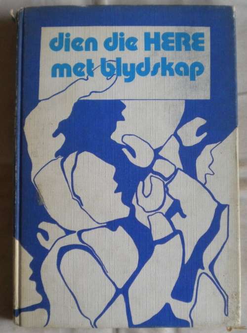 Dien die Here met blydskap