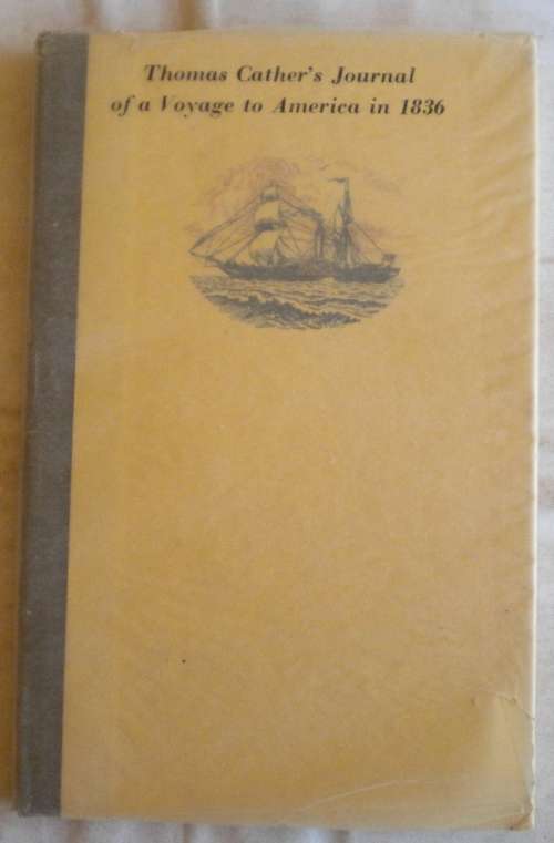 Thomas Cather`s journal of a voyage to America in 1836
