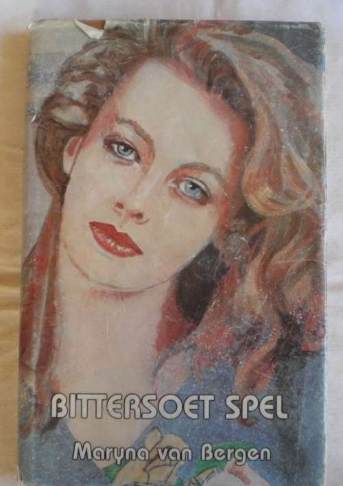 Bittersoet spel deur Maryna van Bergen