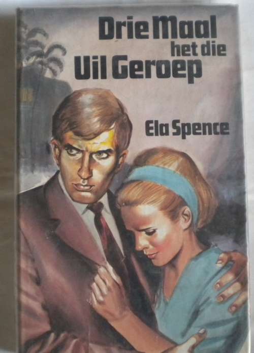 Drie maal het die uil geroep deur Ela Spence