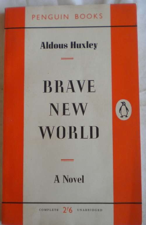 Brave new world by Aldous Huxley